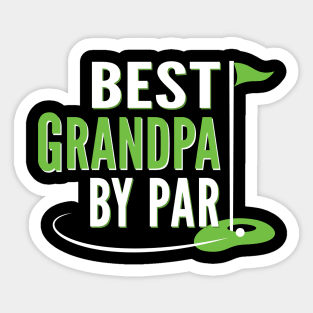 Funny Best Grandpa By Par Sticker